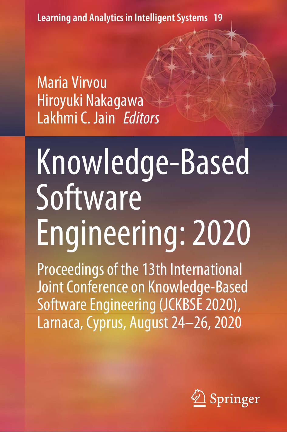 Knowledge-Based Software Engineering: 2020: Proceedings of the 13th International Joint Conference on Knowledge-Based Software Engineering (JCKBSE 2020), Larnaca, Cyprus, August 24-26, 2020