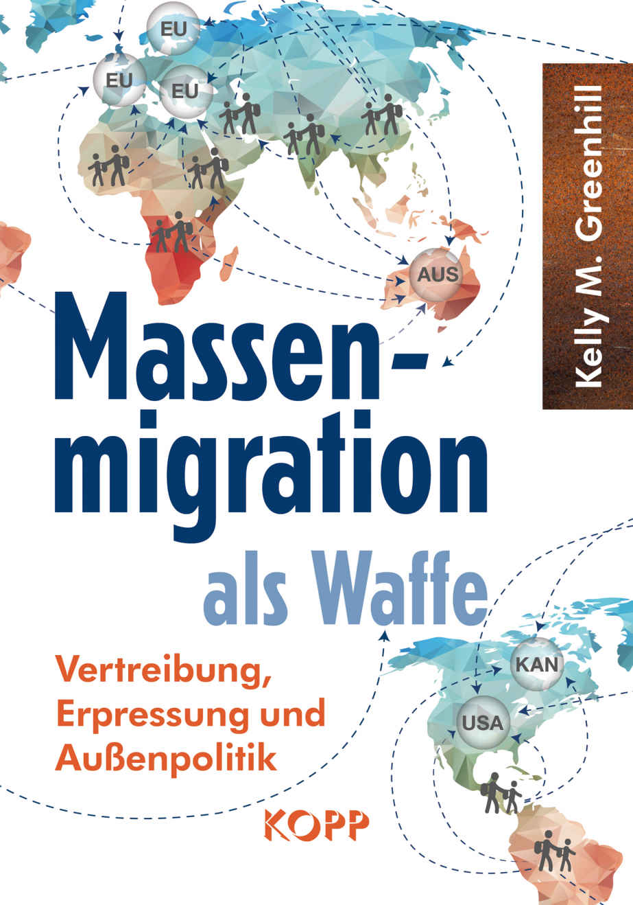 Massenmigration als Waffe: Vertreibung, Erpressung und Außenpolitik