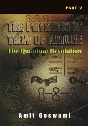 The Physicists’ View of Nature Part 2: The Quantum Revolution