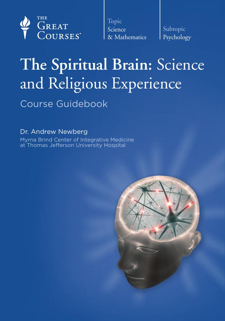 The Spiritual Brain: Science and Religious Experience