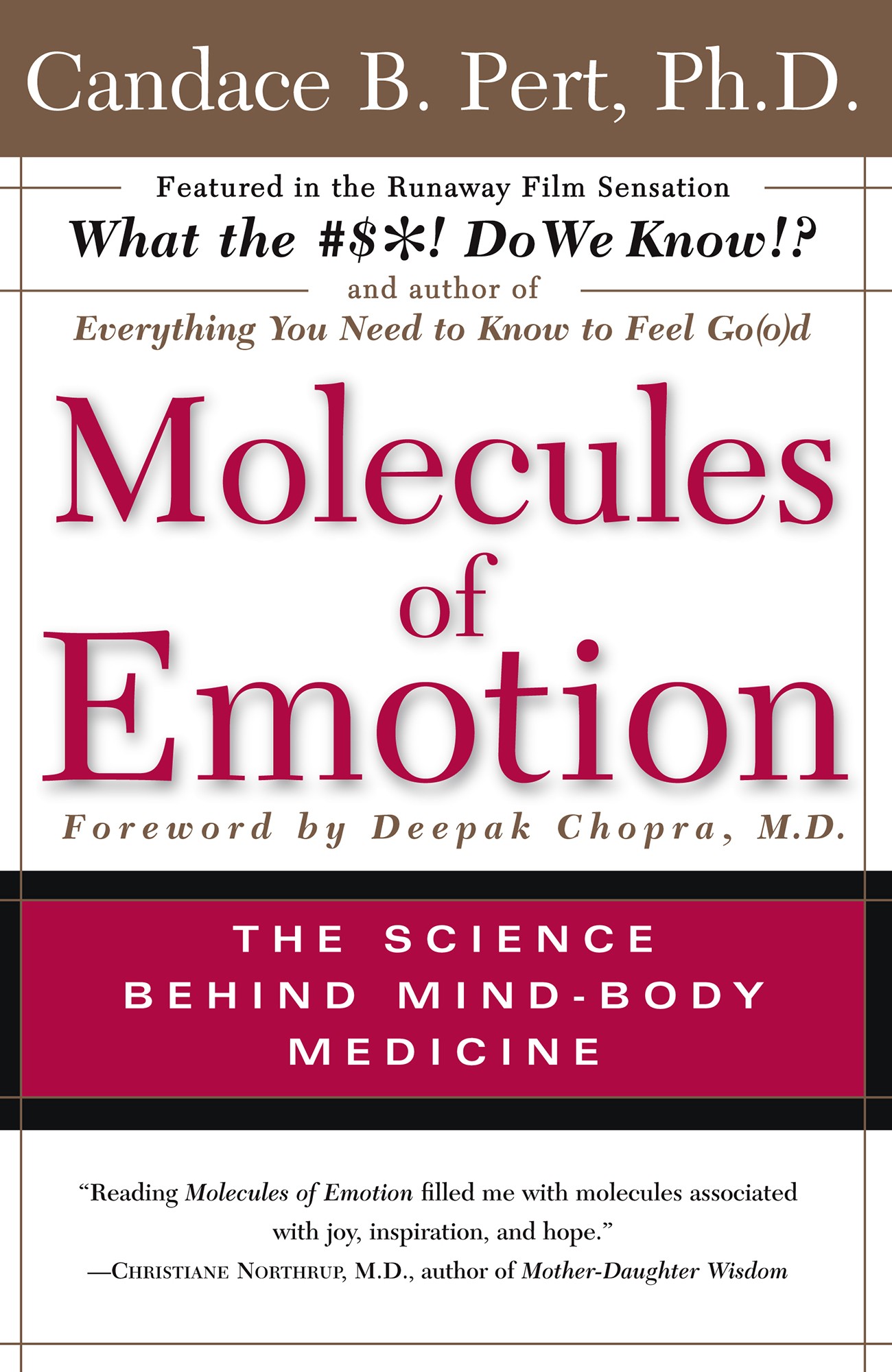 Molecules of Emotion: The Science Behind Mind-Body Medicine