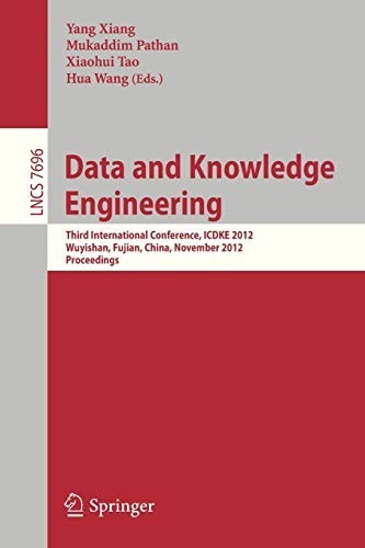 Data and Knowledge Engineering: Third International Conference, ICDKE 2012, Wuyishan, China, November 21-23, 2012, Proceedings