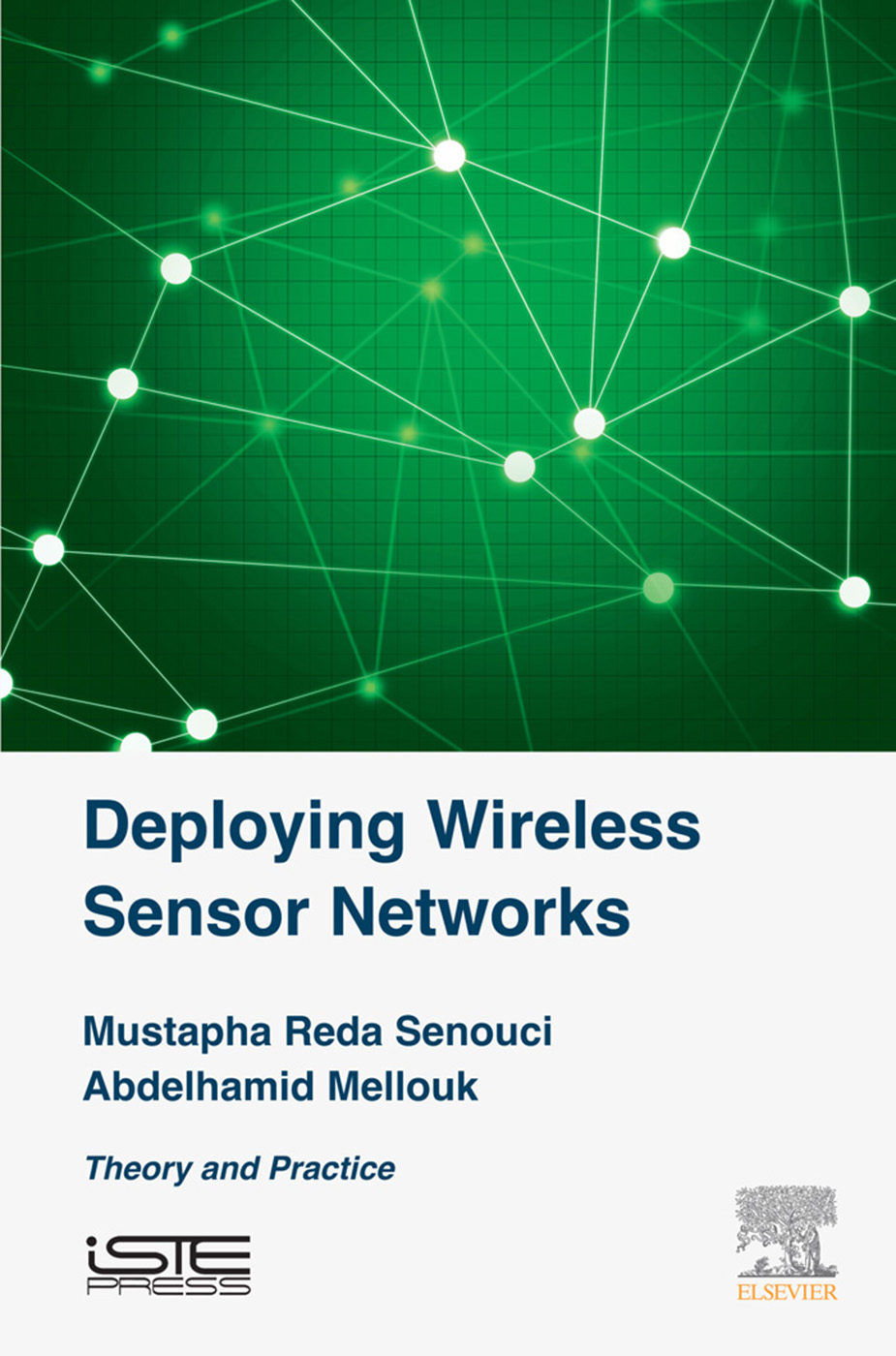 Deploying Wireless Sensor Networks: Theory and Practice