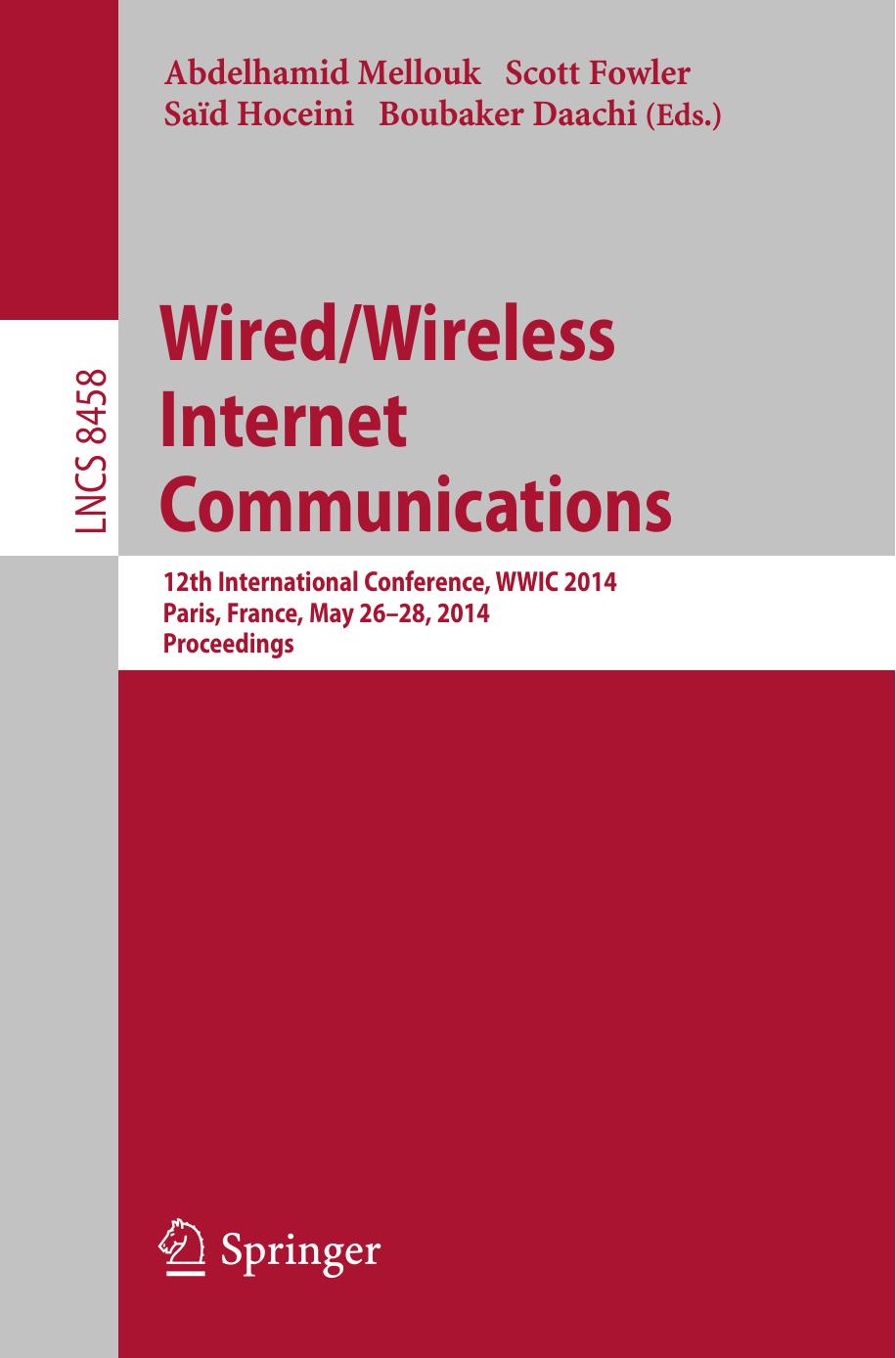 Wired/Wireless Internet Communications: 12th International Conference, WWIC 2014, Paris, France, May 26-28, 2014, Revised Selected Papers