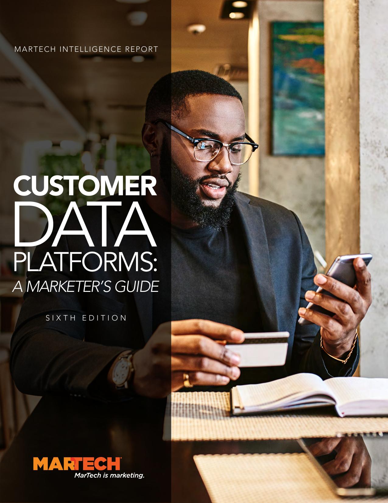 Customer Data Platforms: A Marketer's Guide