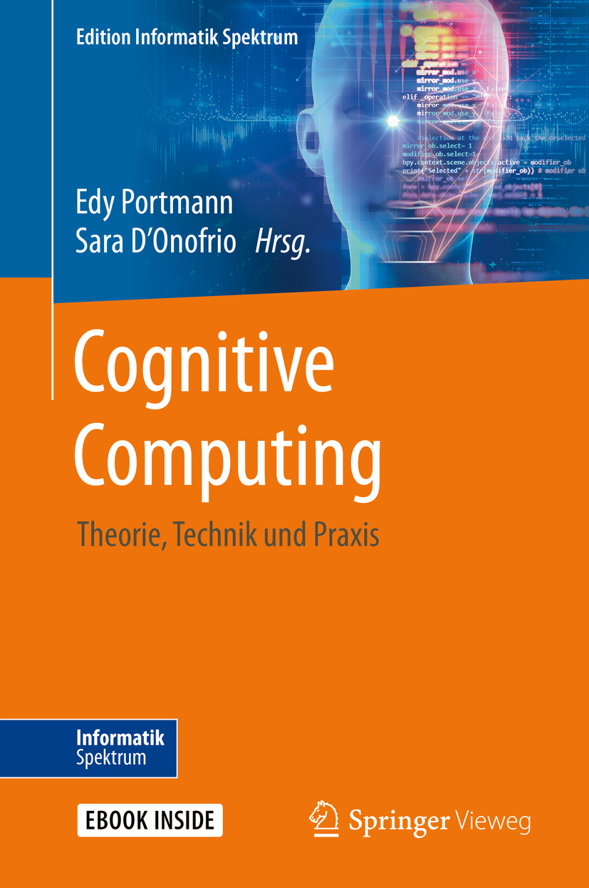 Cognitive Computing: Theorie, Technik und Praxis