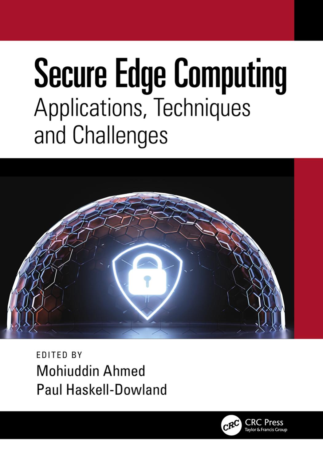 Secure Edge Computing; Applications, Techniques and Challenges