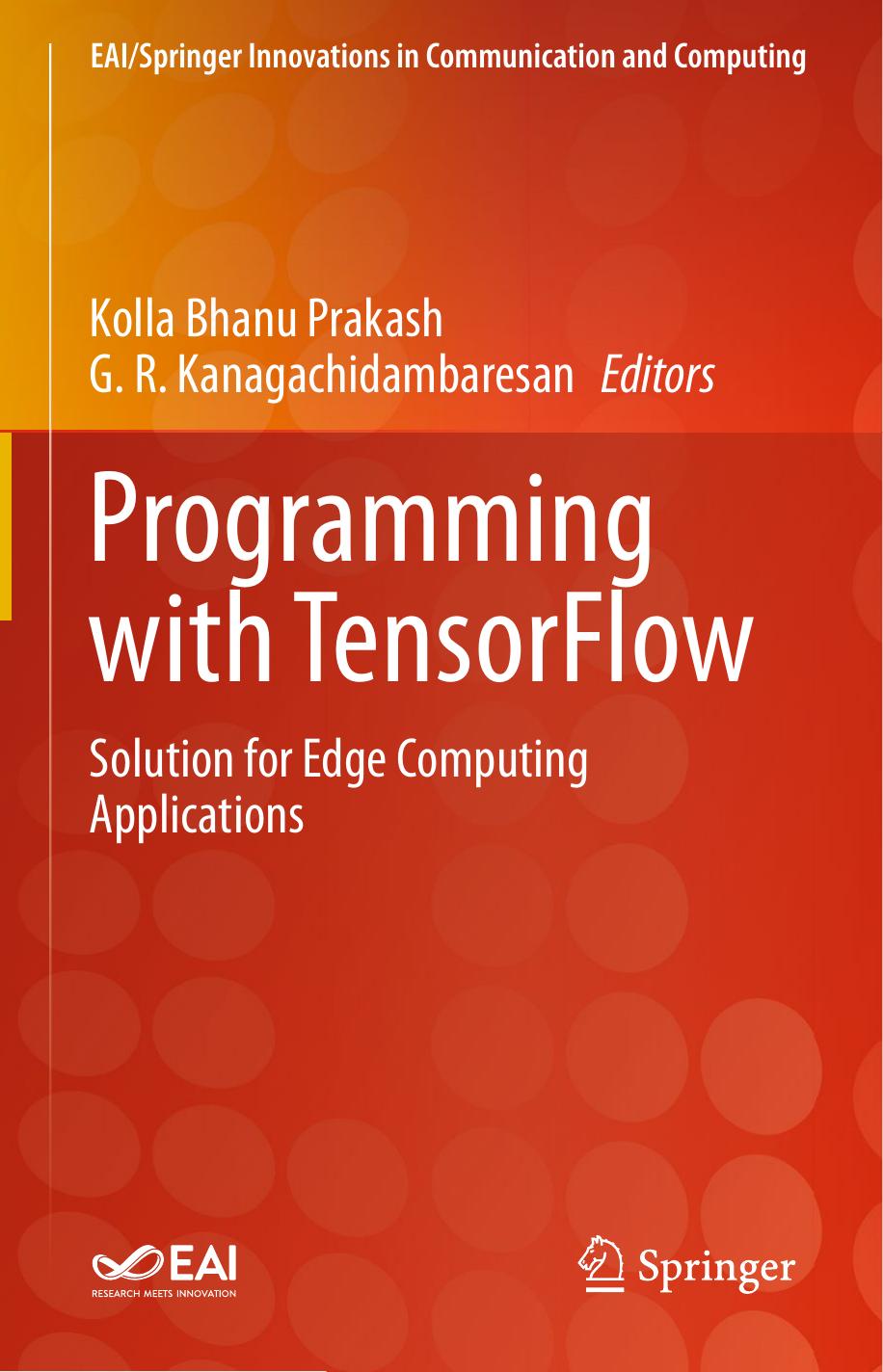 Programming With TensorFlow: Solution for Edge Computing Applications