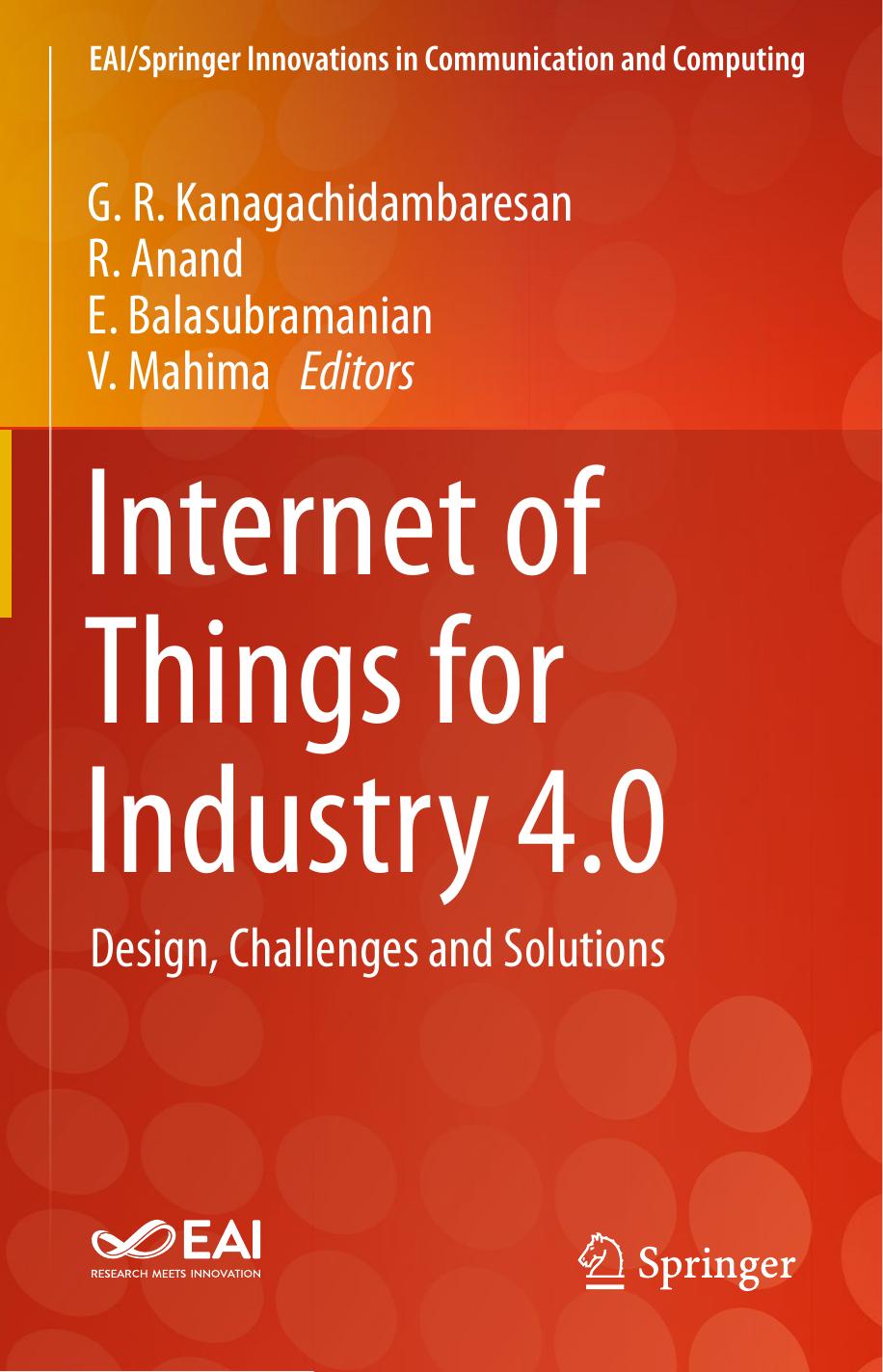 Internet of Things for Industry 4.0: Design, Challenges and Solutions