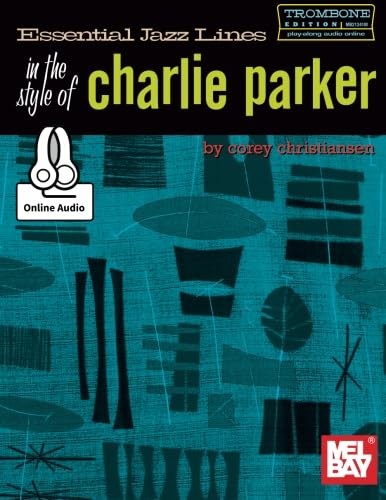 Essential Jazz Lines: The Style of Charlie Parker