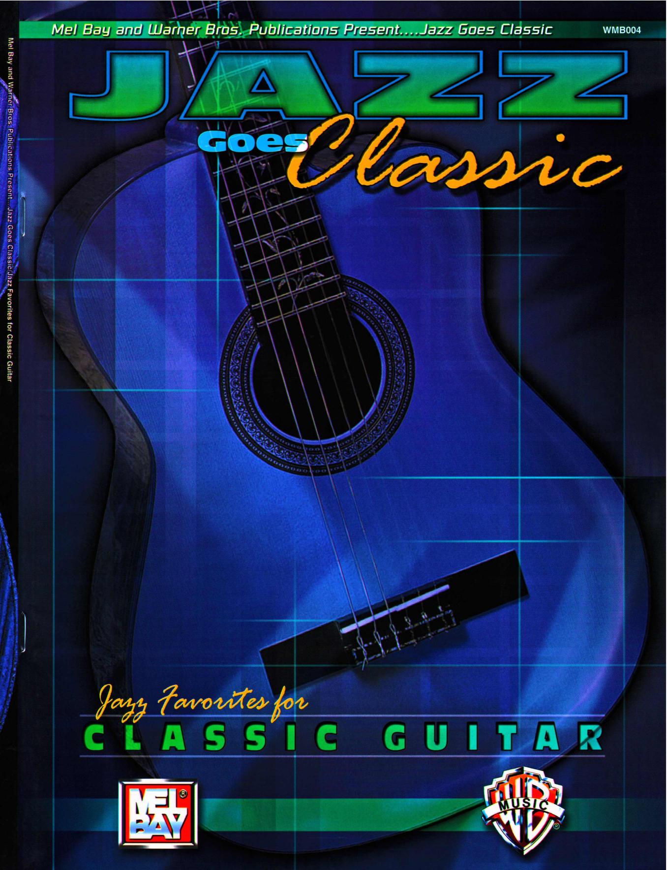 Jazz Goes Classics Jazzy Favorits to Classic Guitar