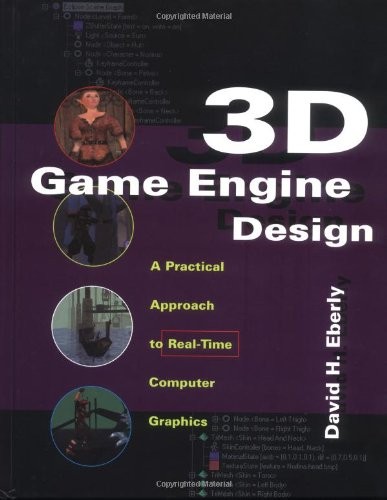 3D Game Engine Design: A Practical Approach to Real-Time Computer Graphics