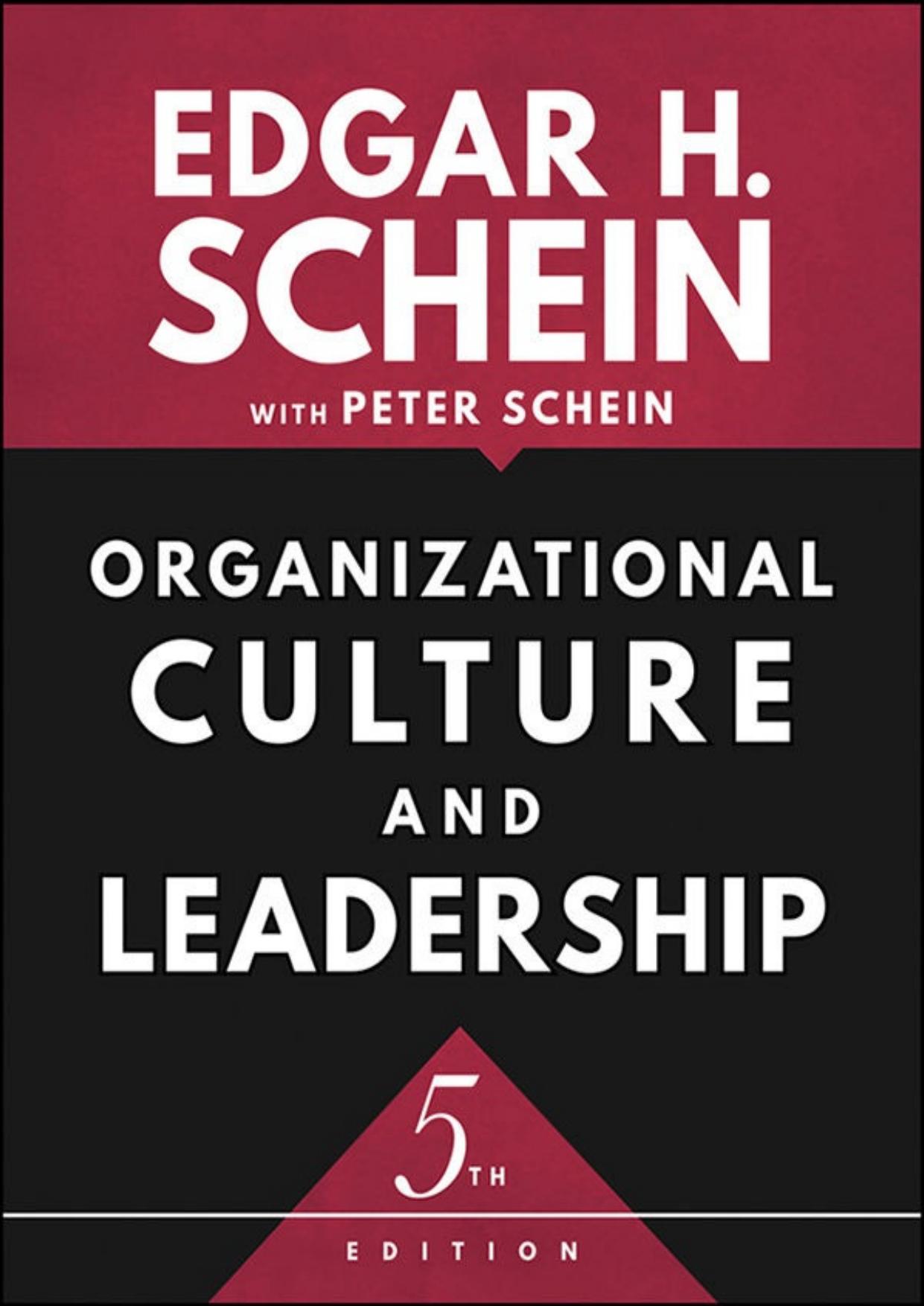 Organizational Culture and Leadership - 5th Edition