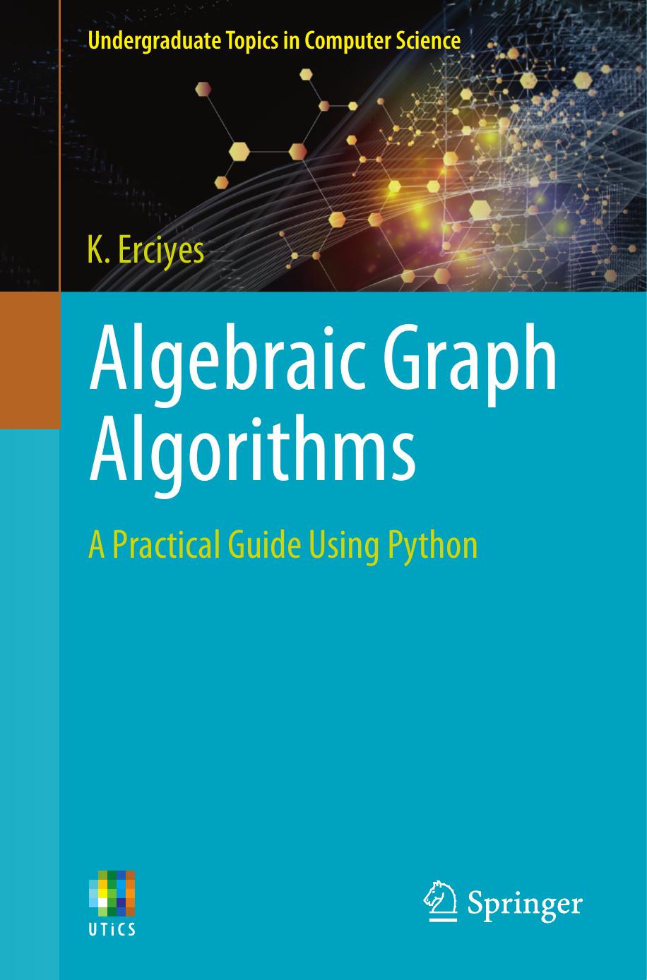 Algebraic Graph Algorithms: A Practical Guide Using Python