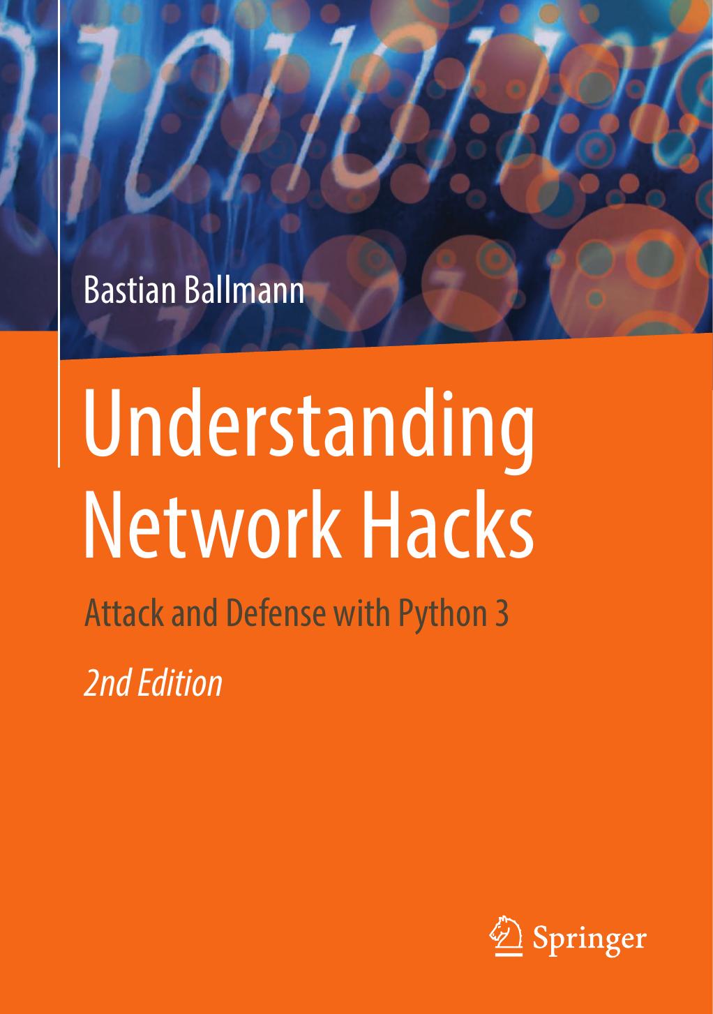Understanding Network Hacks: Attack and Defense With Python 3