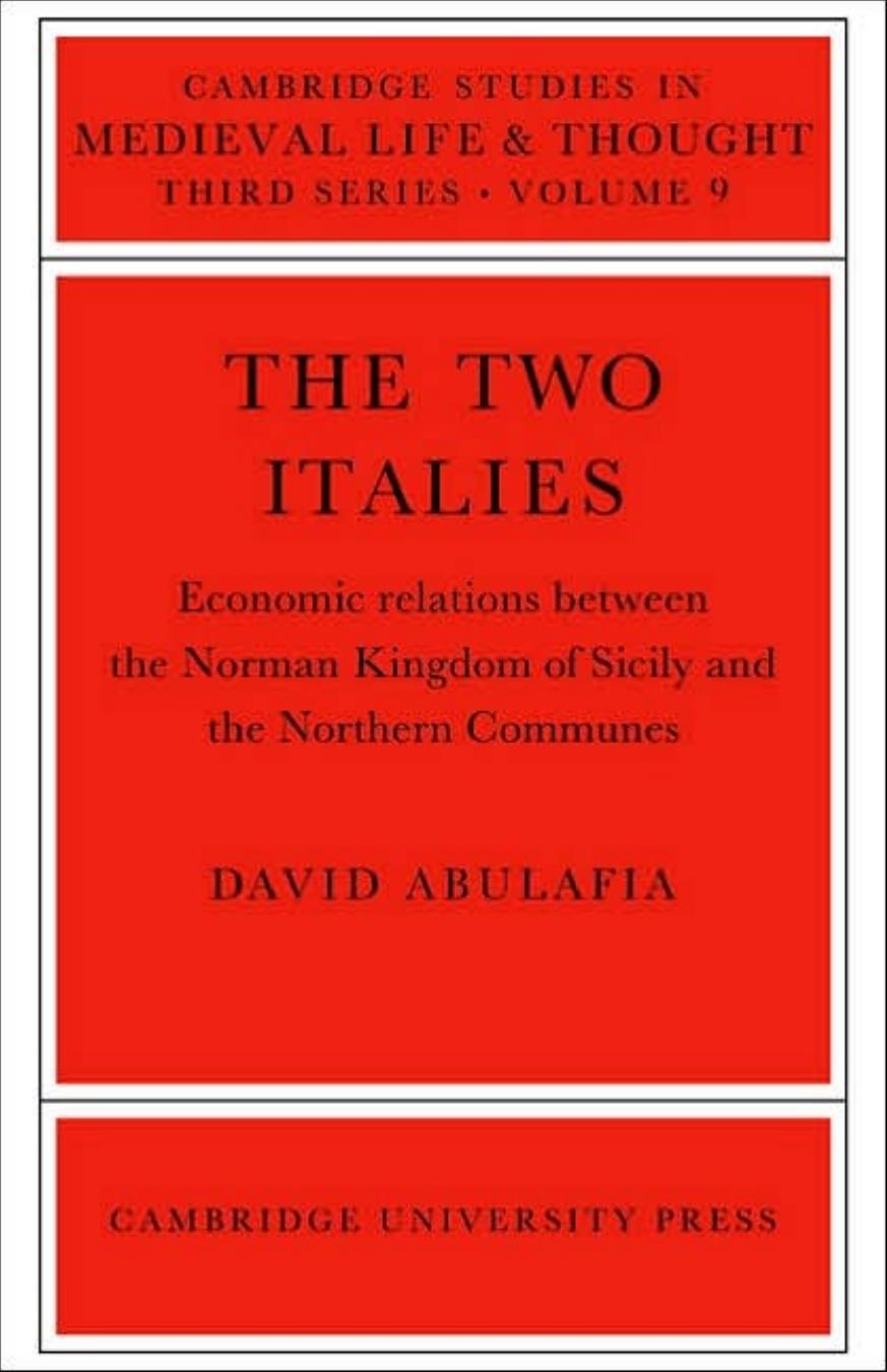 The Two Italies: Economic Relations Between the Norman Kingdom of Sicily and the Northern Communes