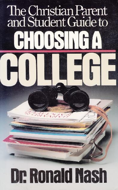 The Christian Parent & Student Guide to Choosing a College
