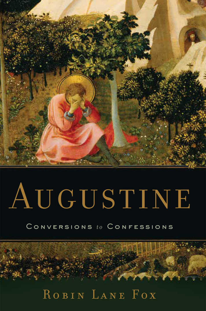 Augustine: Conversions to Confessions