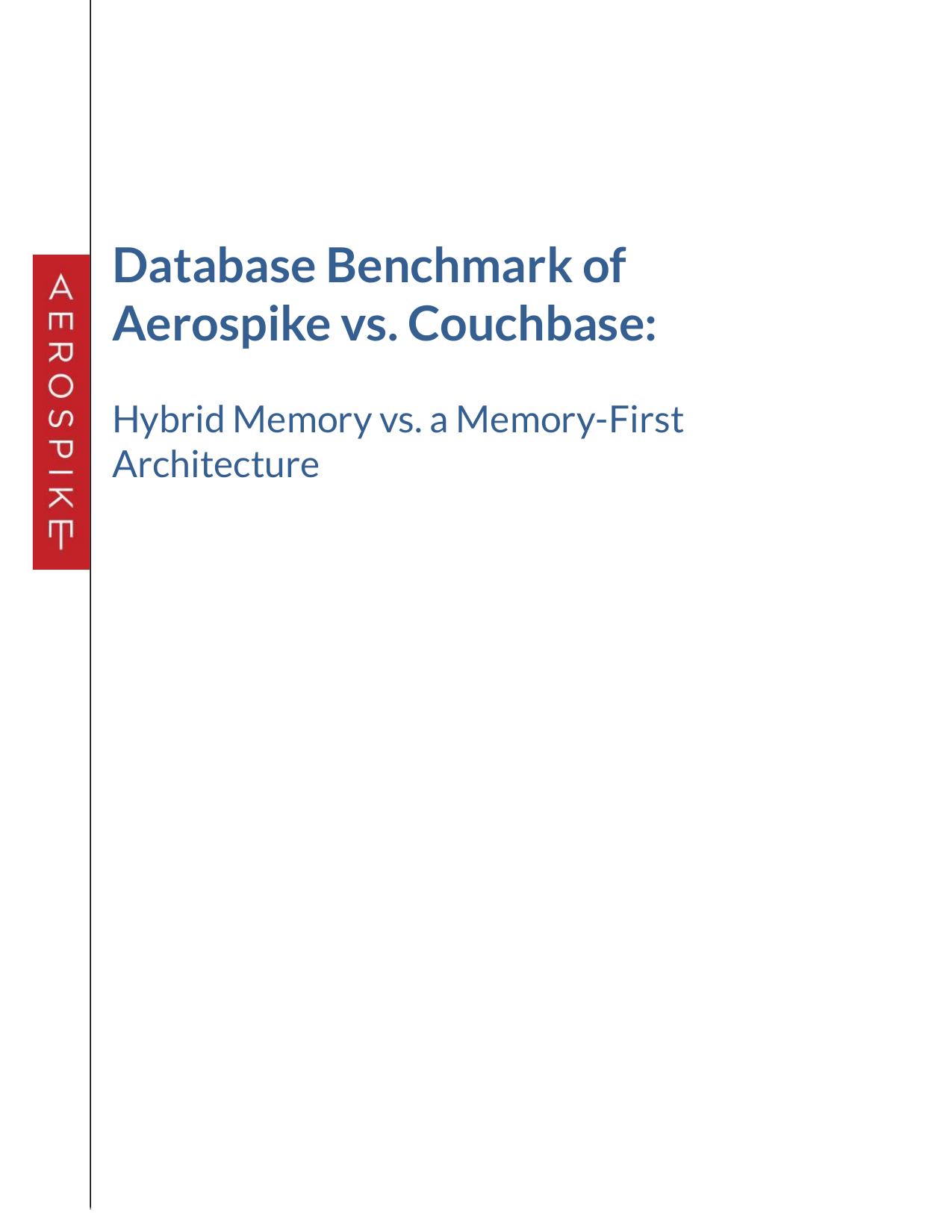 Database Benchmark of Aerospike versus Couchbase