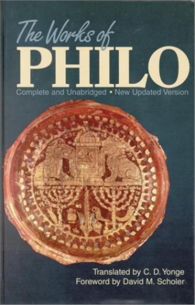 The Works of Philo: Complete and Unabridged