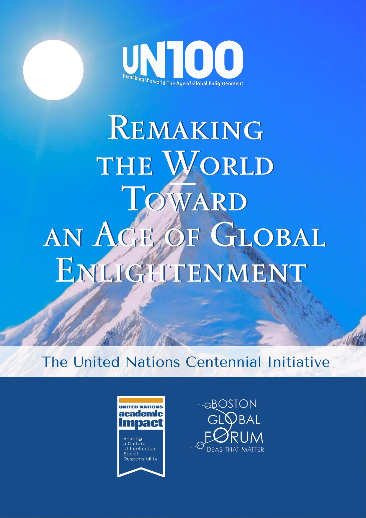 UN100 - Remaking the World Toward an Age of Global Enlightenment