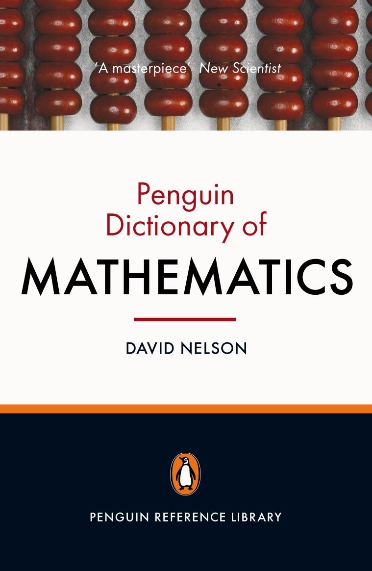 The Penguin Dictionary of Mathematics: Fourth Edition