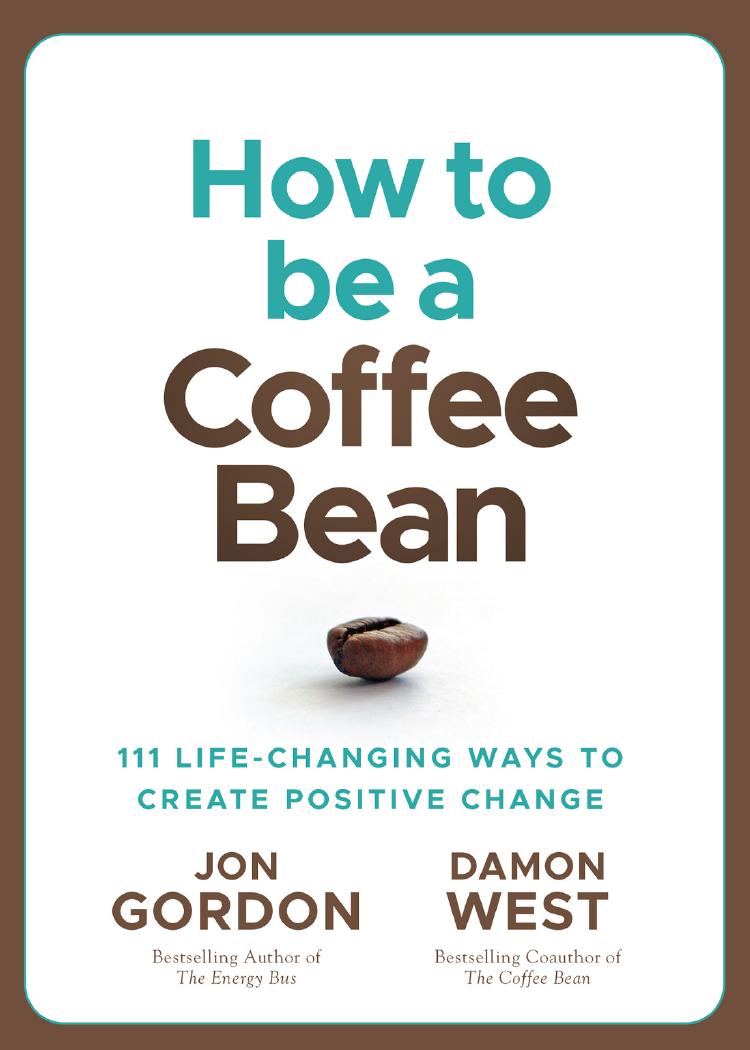 How to Be a Coffee Bean: 111 Life-Changing Ways to Create Positive Change