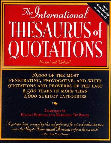 The International Thesaurus of Quotations: Revised Editon