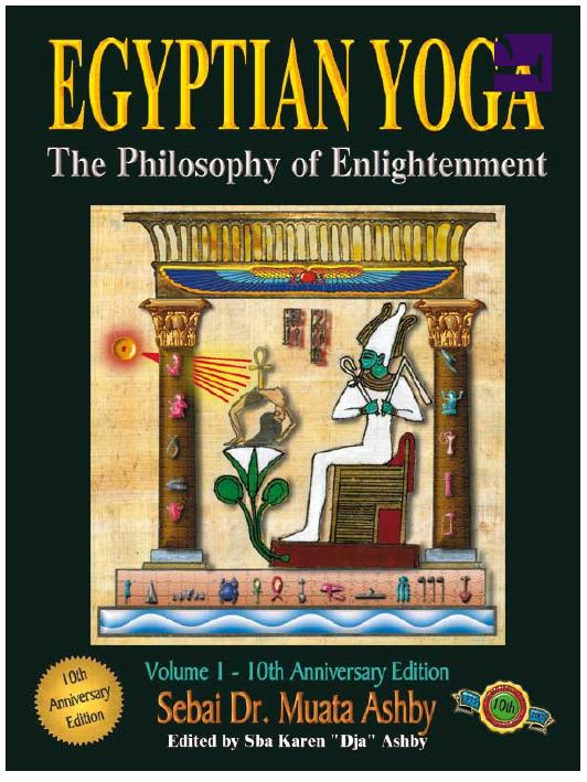 Egyptian Yoga - The Philosophy of Enlightenment - Vol 1