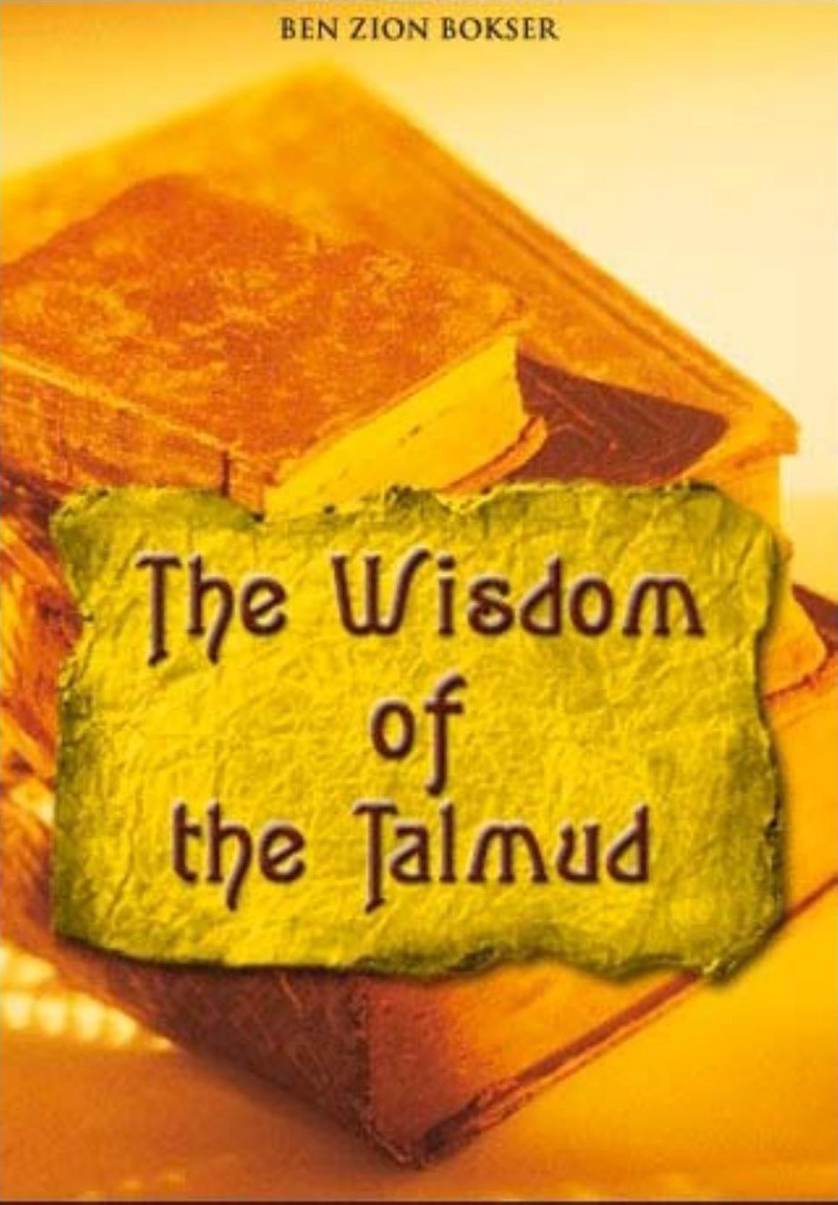 The Wisdom Of The Talmud