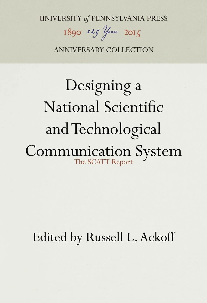Designing a National Scientific and Technological Communication System: The SCATT Report