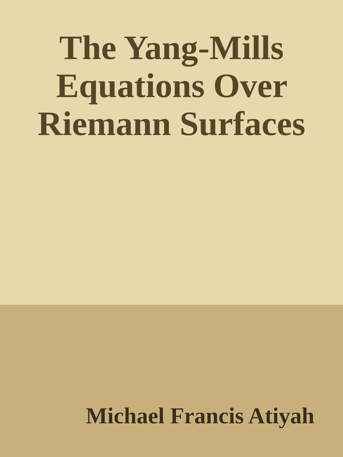 The Yang-Mills Equations Over Riemann Surfaces
