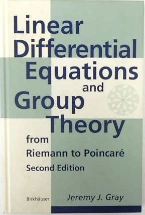 Linear Differential Equations and Group Theory From Riemann to Poincaré