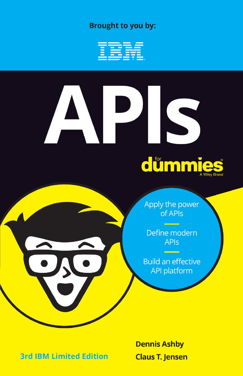 APIs For Dummies®, 3rd IBM Limited Edition