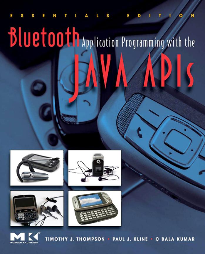 Bluetooth Application Programming With the Java APIs