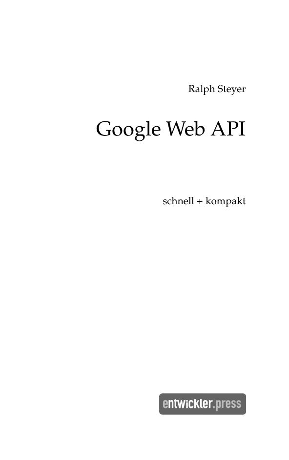Google Web API: Schnell und Kompakt