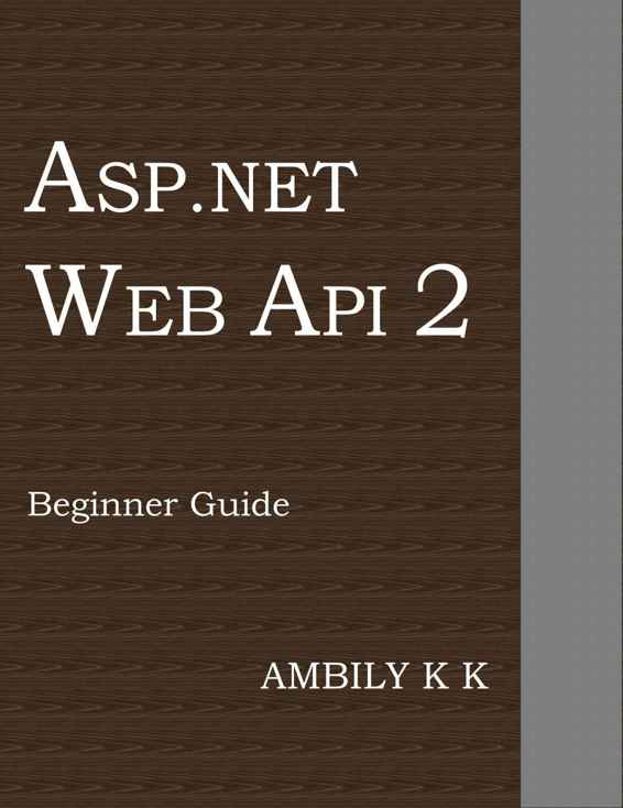 ASP.NET Web API 2: Beginner Guide
