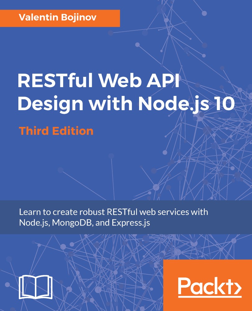RESTful Web API Design with Node.js 10 - Third Edition