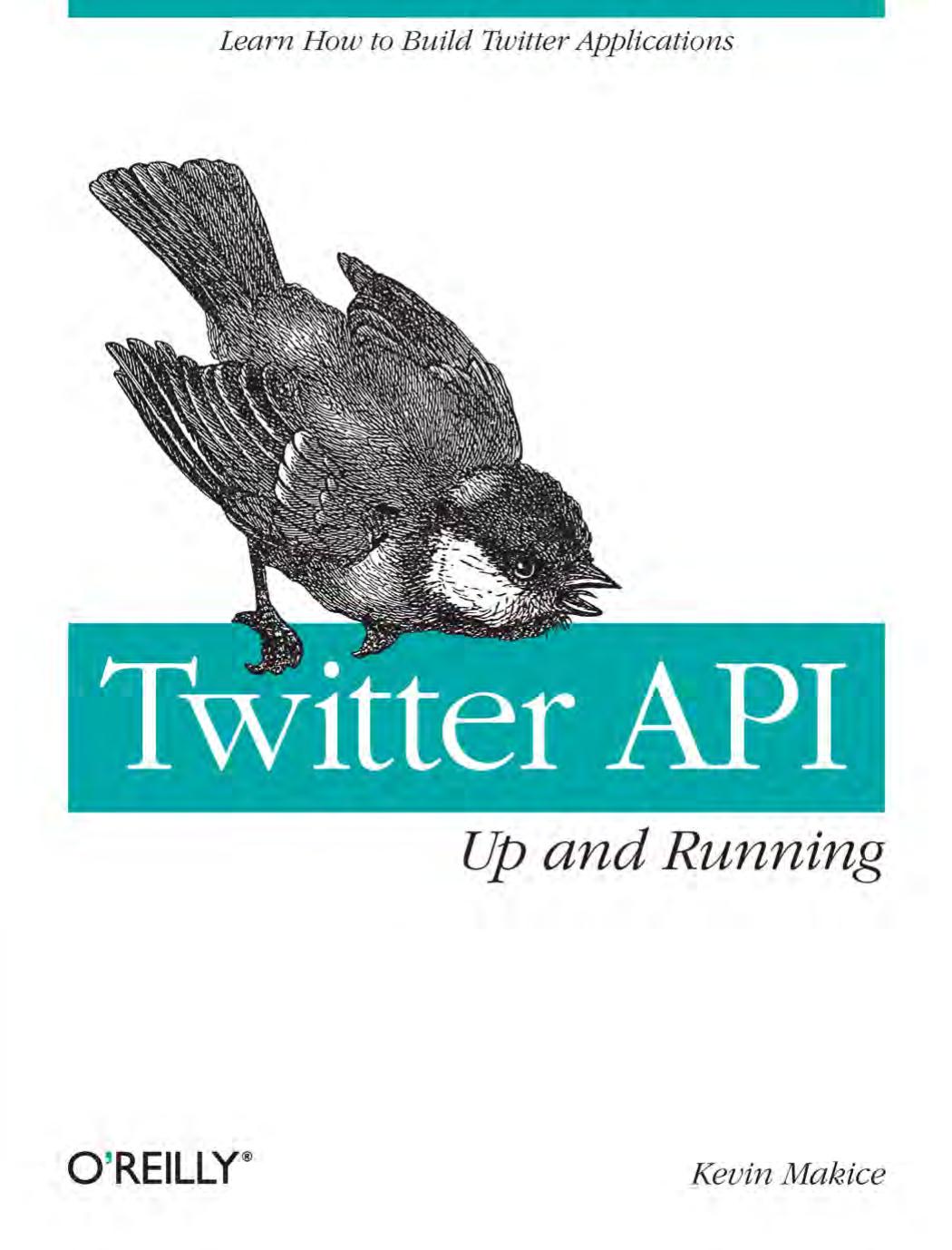 Twitter API: Up and Running