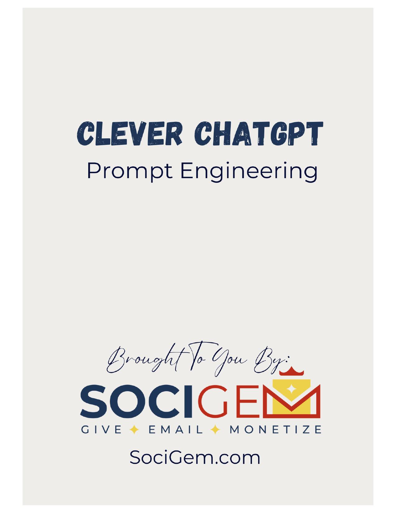 The CLEVER ChatGPT Prompt Engineering Approach
