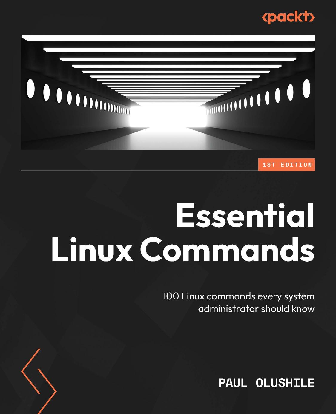 Essential Linux Commands: 100 Linux Commands Every System Administrator Should Know