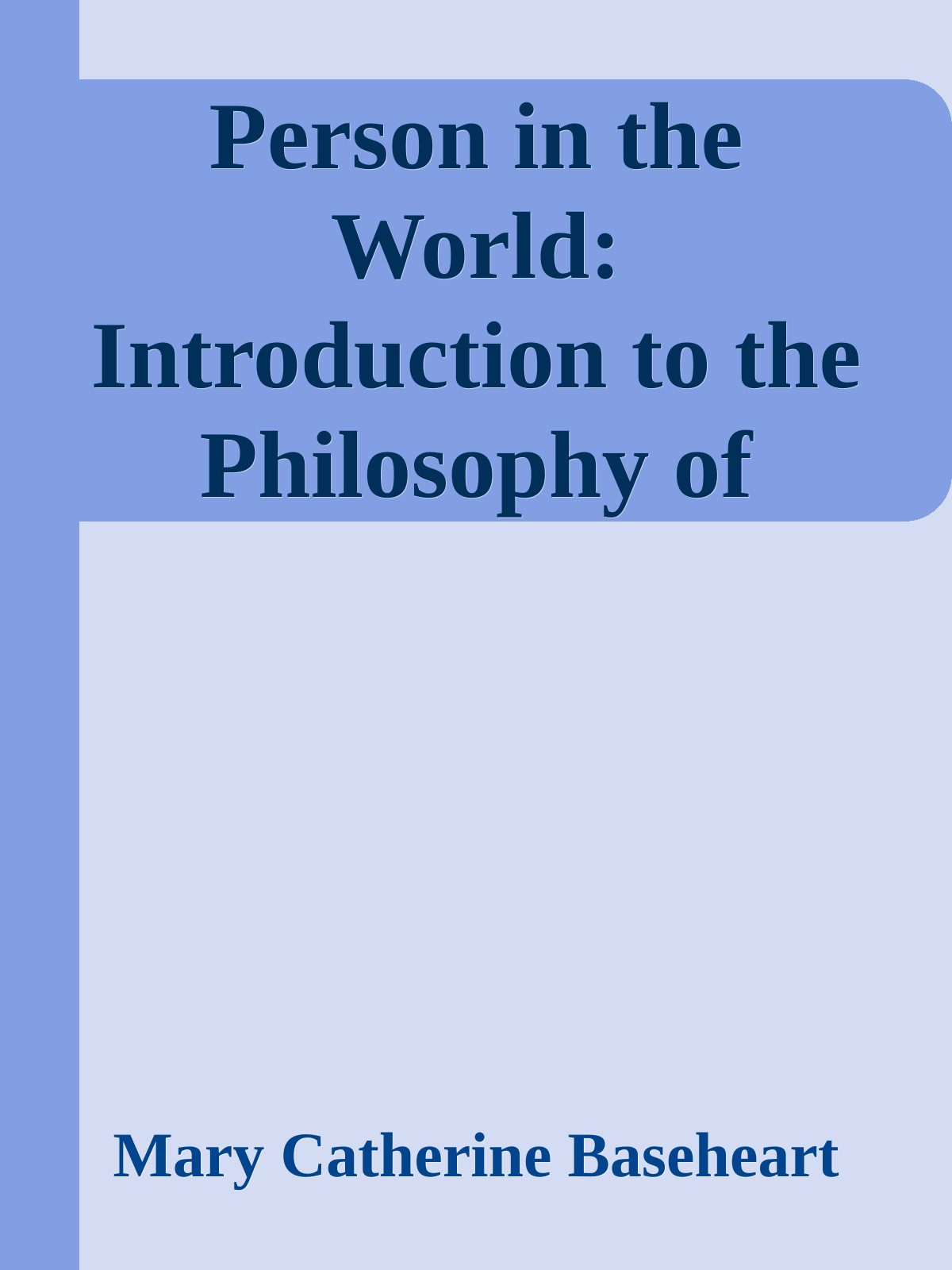 Person in the World: Introduction to the Philosophy of Edith Stein