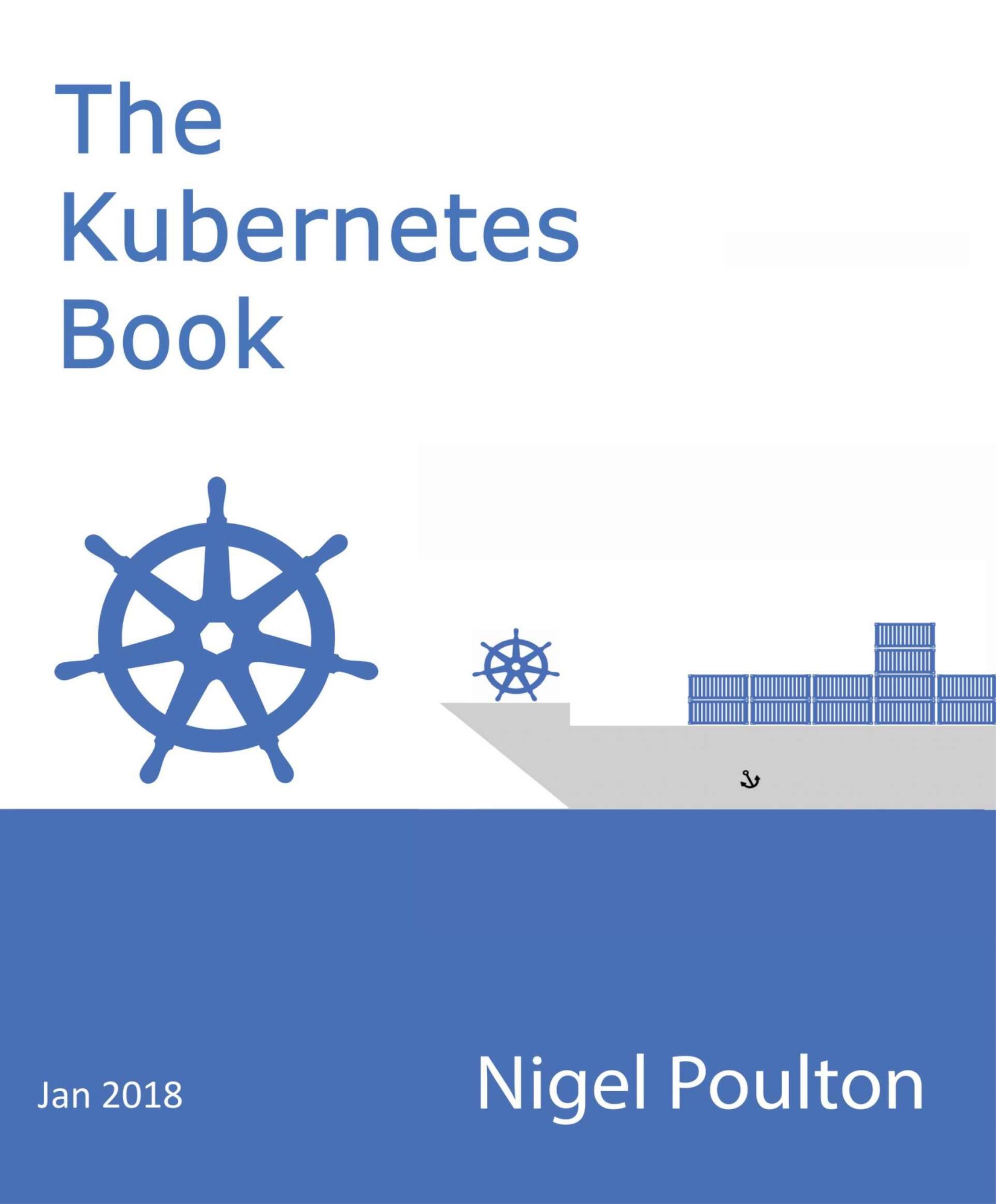 The Kubernetes Book: Version 2.2 - January 2018