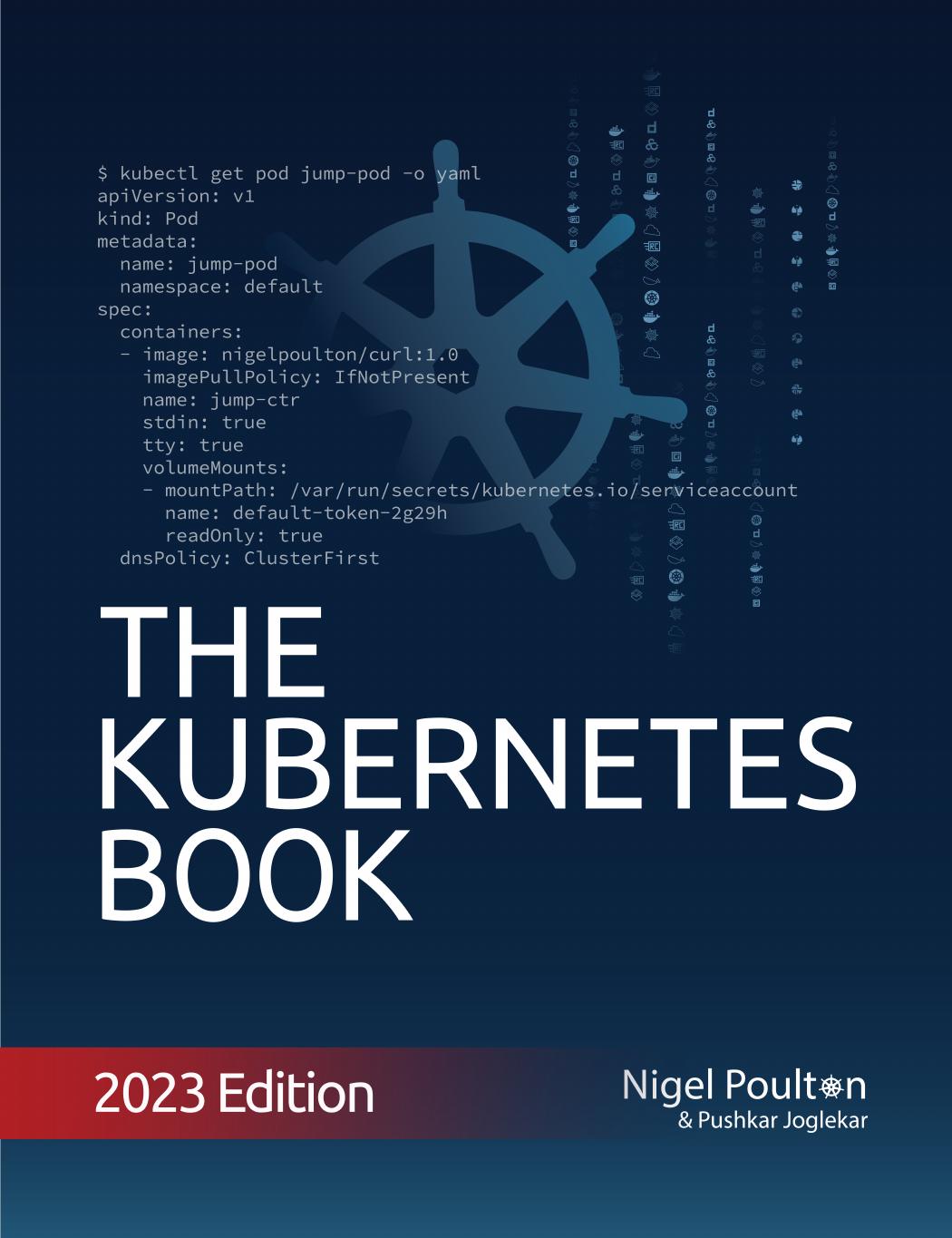The Kubernetes Book - 2023 Edition
