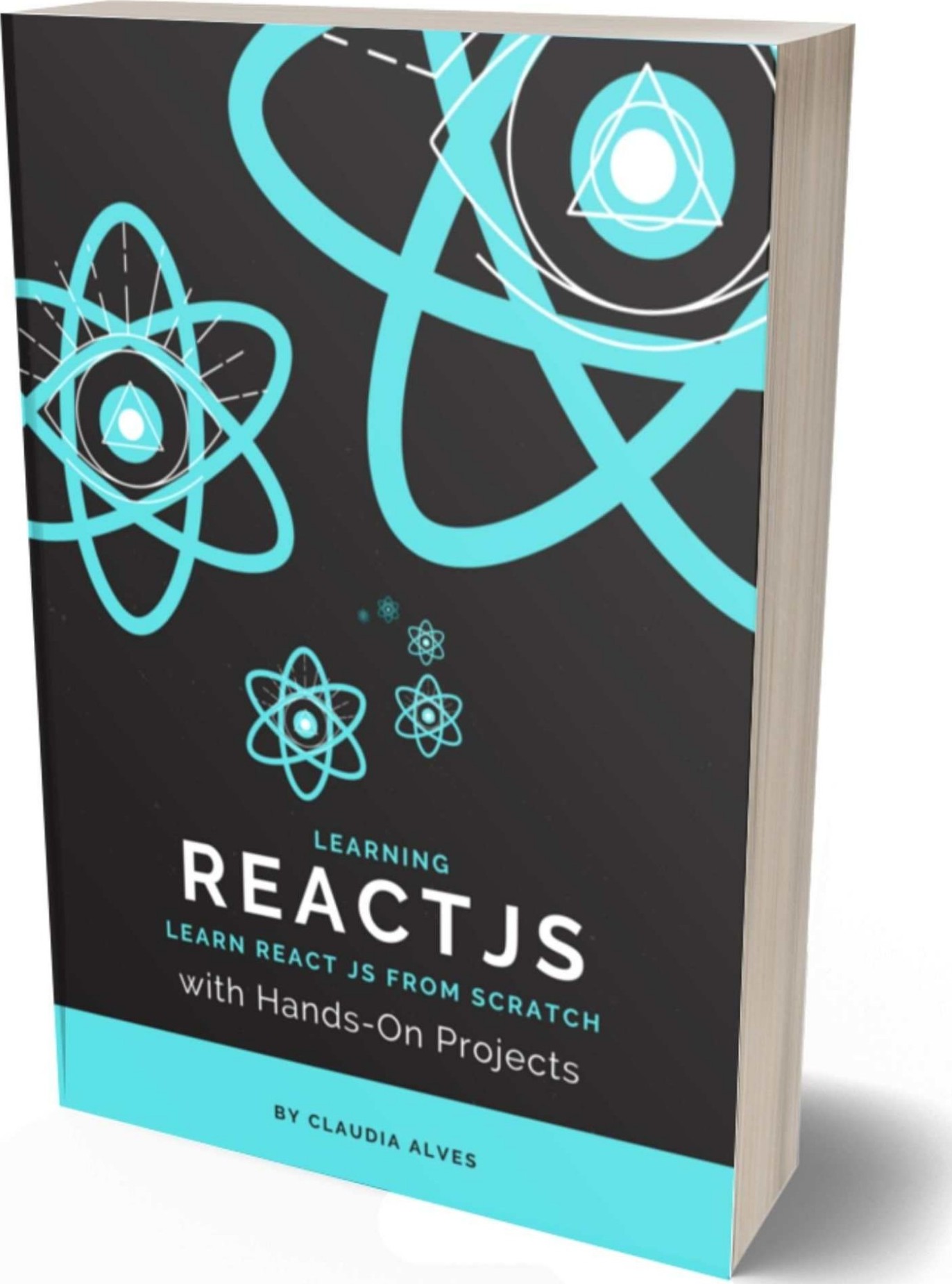 Learning React js: Learn React JS From Scratch with Hands-On Projects , 2nd Edition