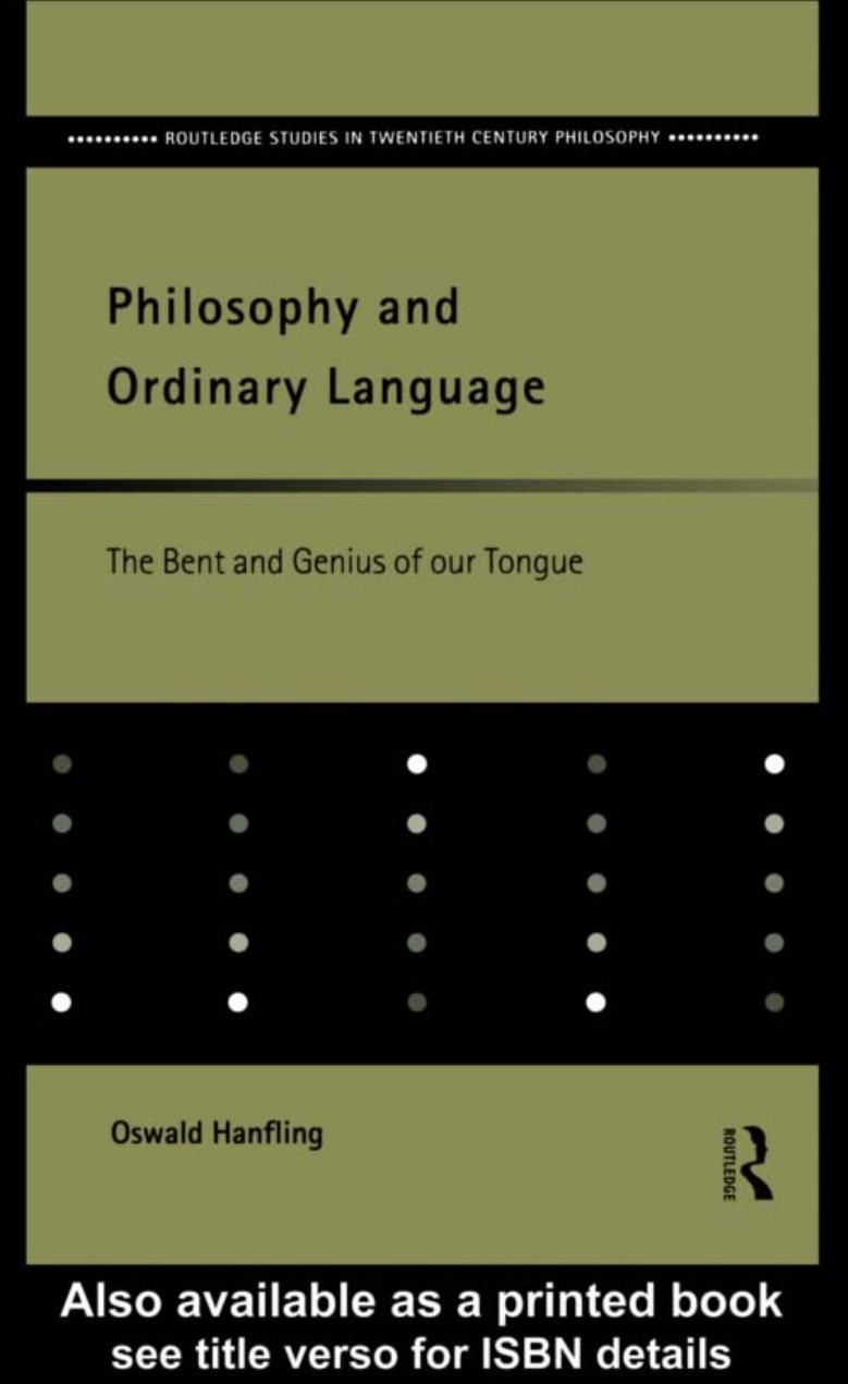 Philosophy and Ordinary Language: The Bent and Genius of Our Tongue