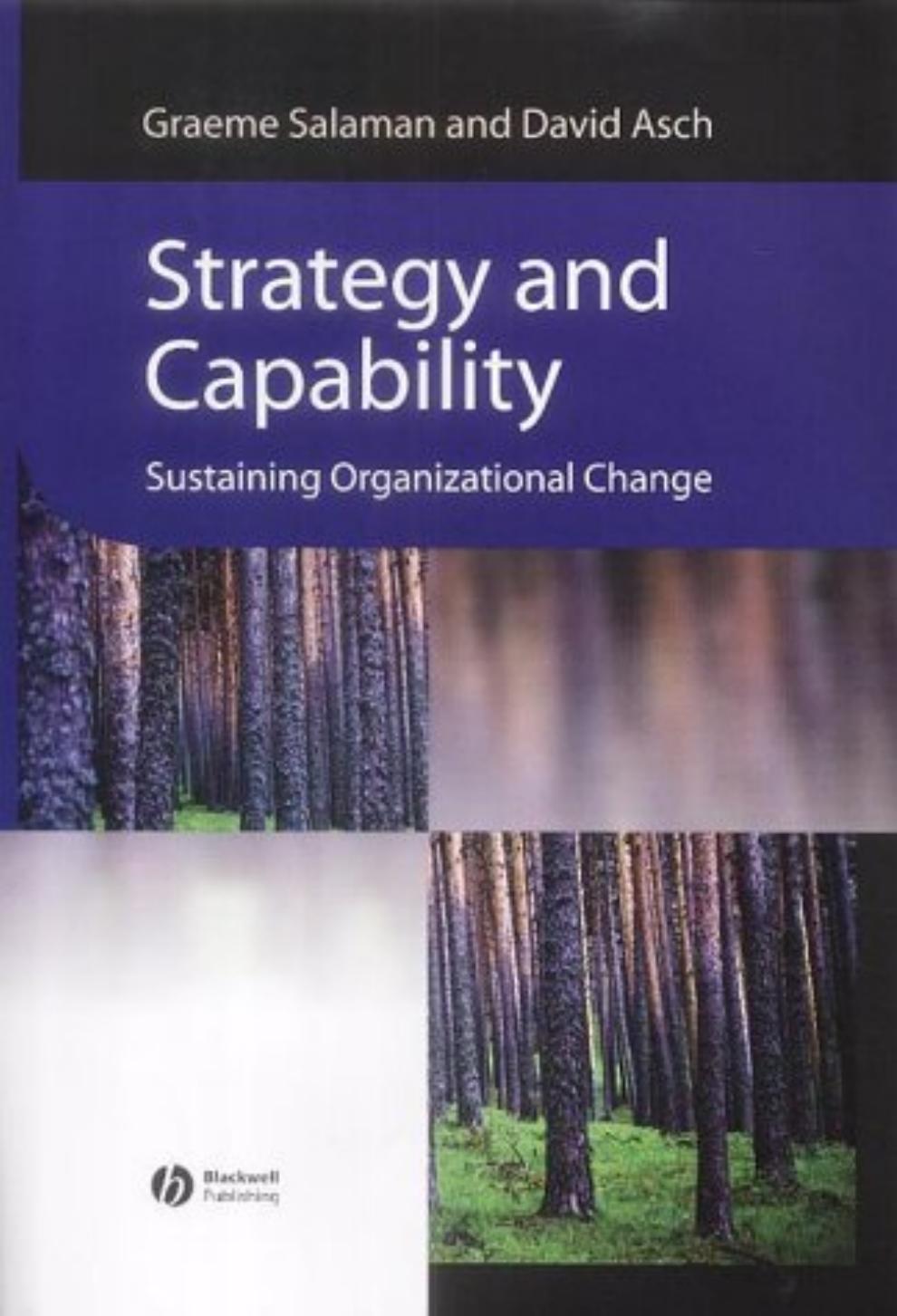 Strategy and Capability: Sustaining Organizational Change