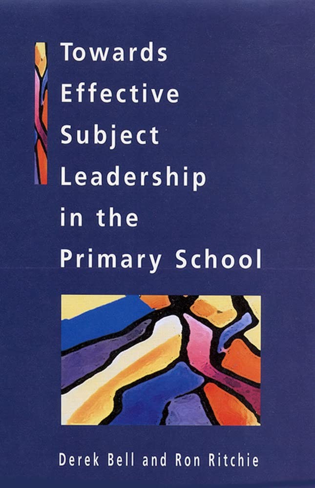 Towards Effective Subject Leadership in the Primary School