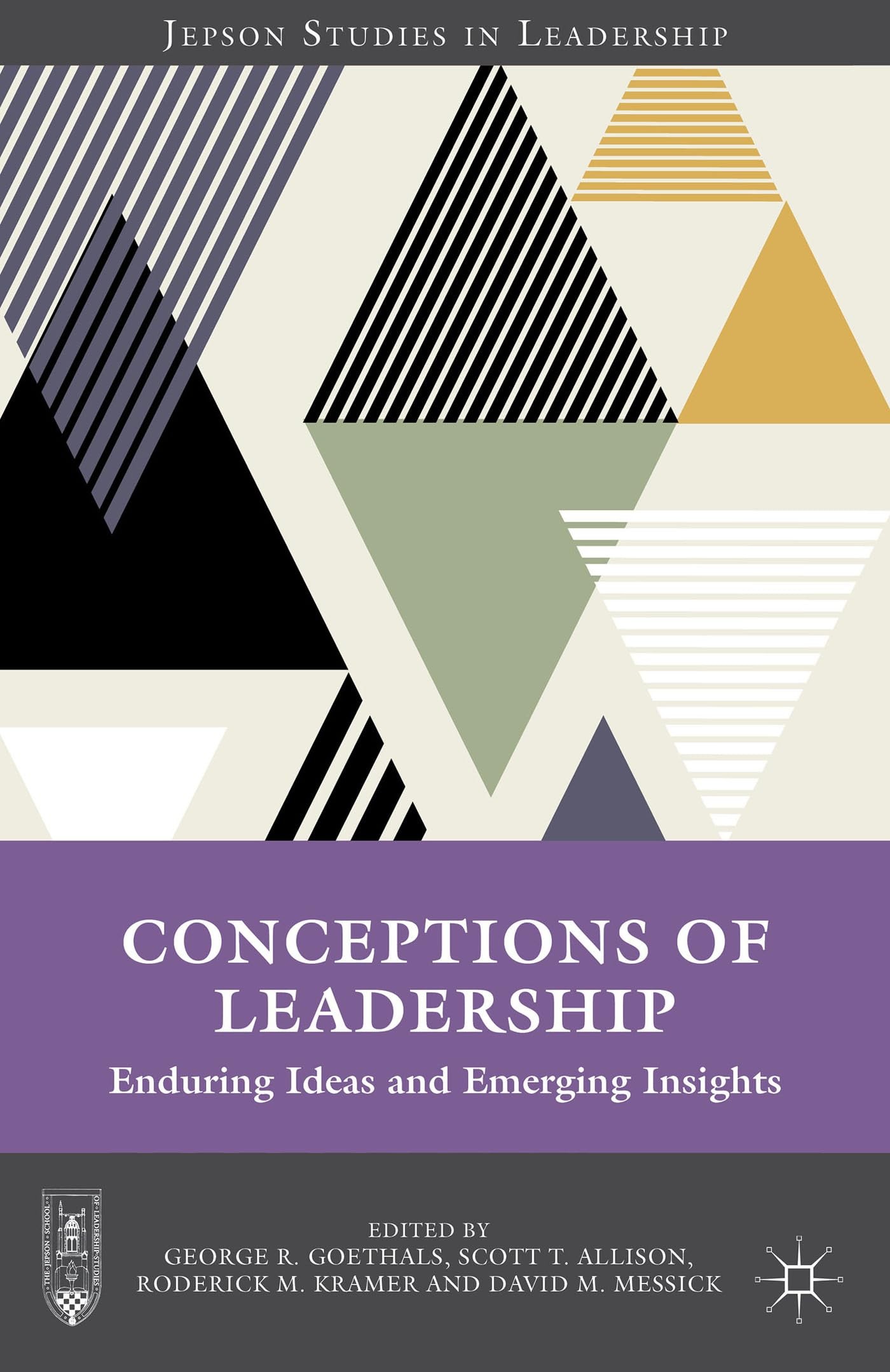 Conceptions of Leadership: Enduring Ideas and Emerging Insights