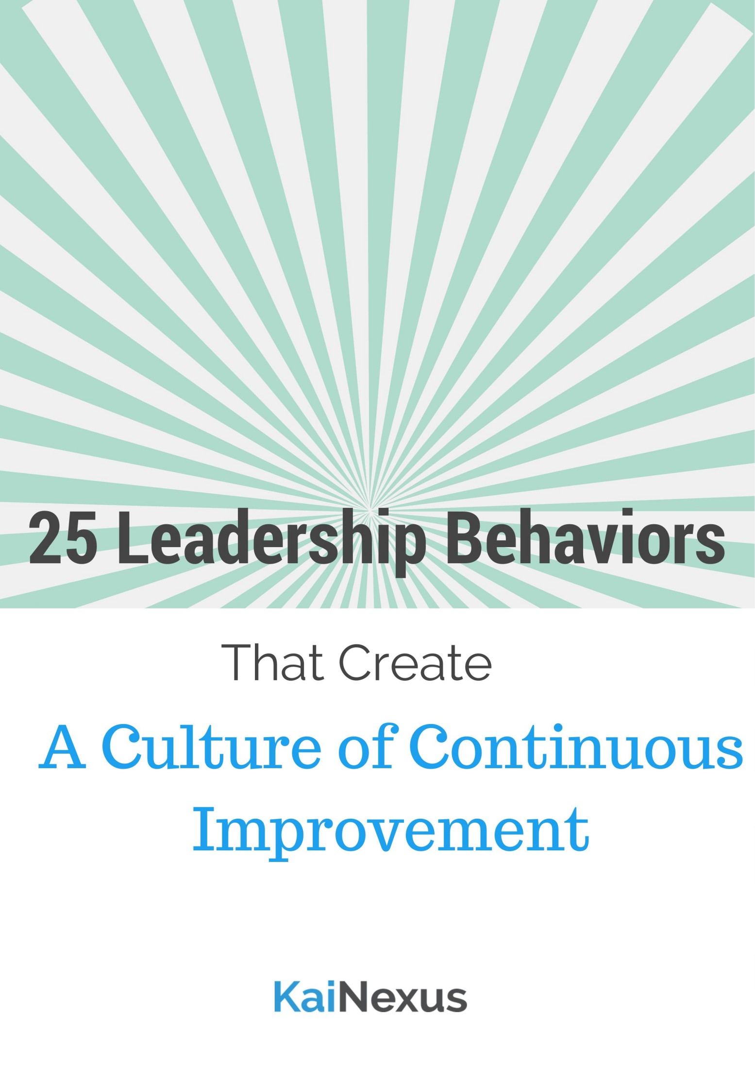 25 Leadership Behaviors That Create a Culture of Continuous Improvement